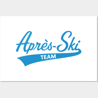 Après-Ski – Team (Lettering / Apres Ski / Apresski / Blue) Posters and Art